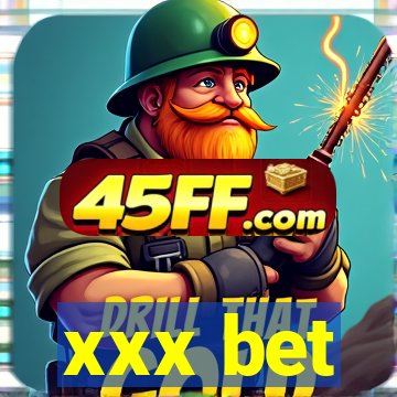 xxx bet